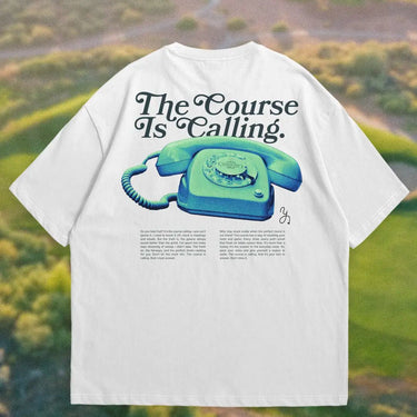 The Course is Calling T-Shirt - Yippy Golf